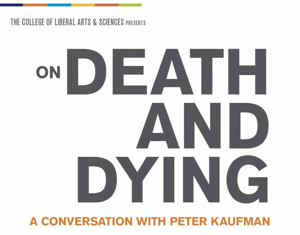 On Death and Dying: A Conversation with Peter Kaufman, Oct. 30 – SUNY ...